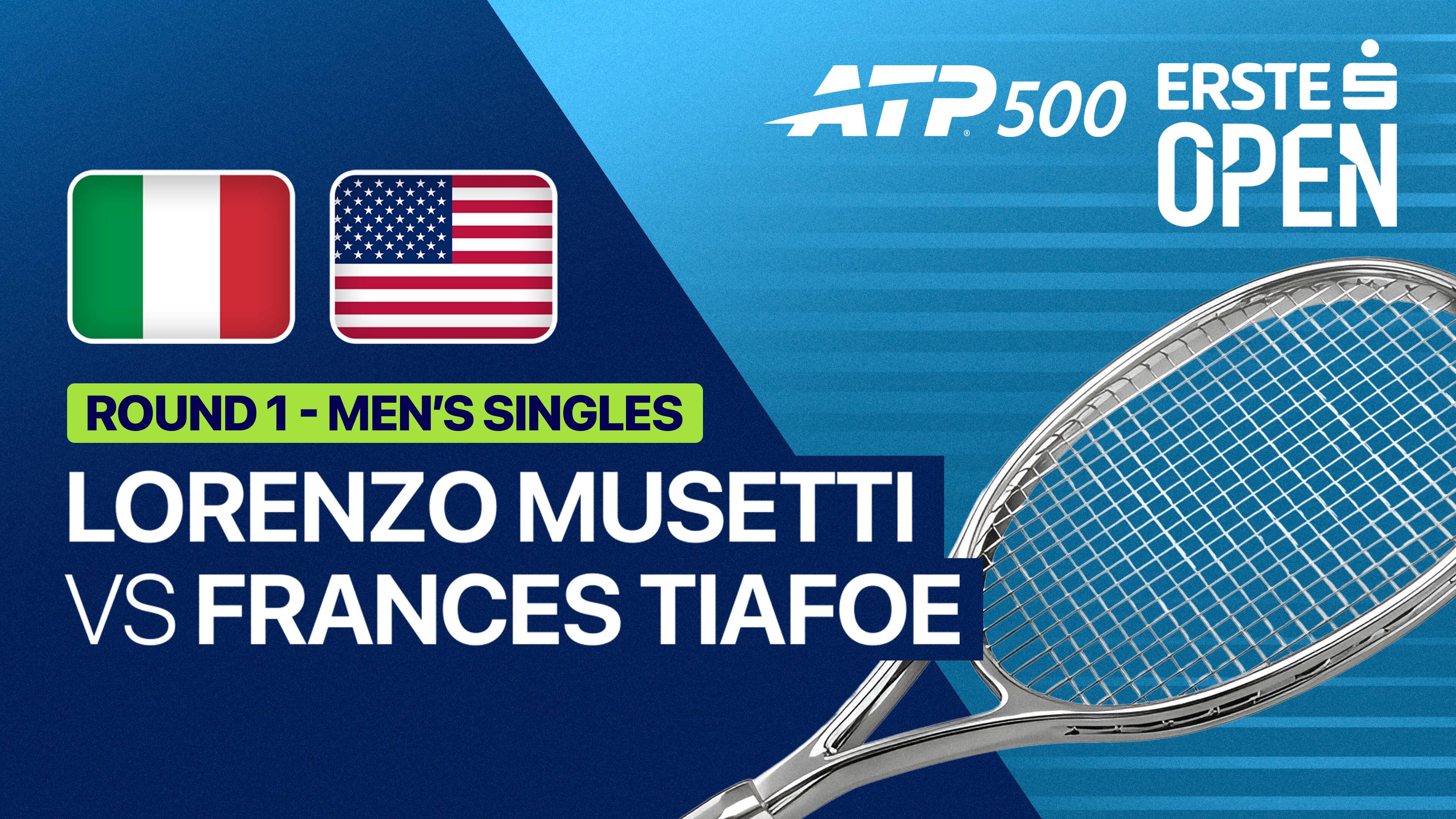Lorenzo Musetti vs Frances Tiafoe - Round 1 | ATP 500: Erste Bank Open 2026