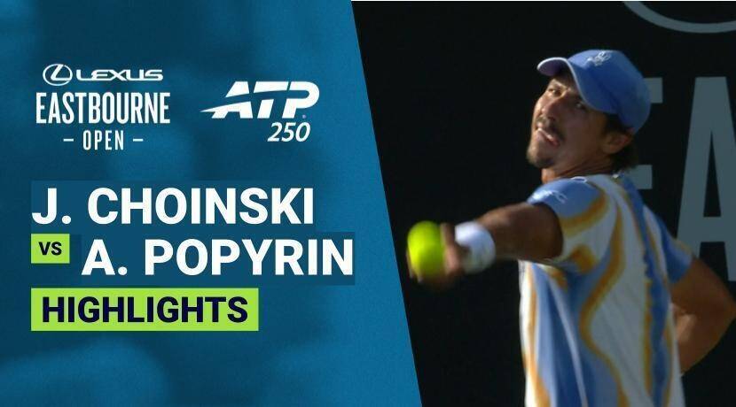 Jan Choinski vs Alexei Popyrin - Round 1 | ATP 250: Lexus Eastbourne Open 2026