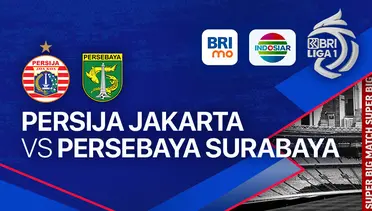 Live Streaming Persija Jakarta vs Persebaya Surabaya