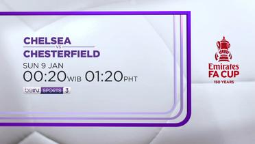 Chelsea vs Chesterfield - Minggu, 9 Januari 2022 | FA Cup Emirates