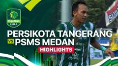 Persikota Tangerang vs PSMS Medan - Highlights | Pegadaian Liga 2 2024/25