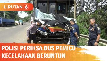 Polisi Periksa Bus Pemicu Kecelakaan Beruntun 17 Kendaraan di Cipularang | Liputan 6
