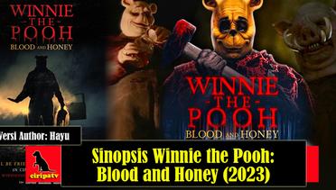 Sinopsis Winnie the Pooh Blood and Honey (2023), Film Barat Genre Horor