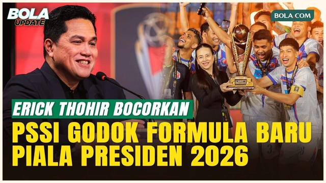 Makin Seru! PSSI Persiapkan Piala Presiden 2026 dengan Format Baru