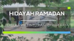 Hidayah Ramadan - Terbukanya Pintu Maaf di Hari Raya