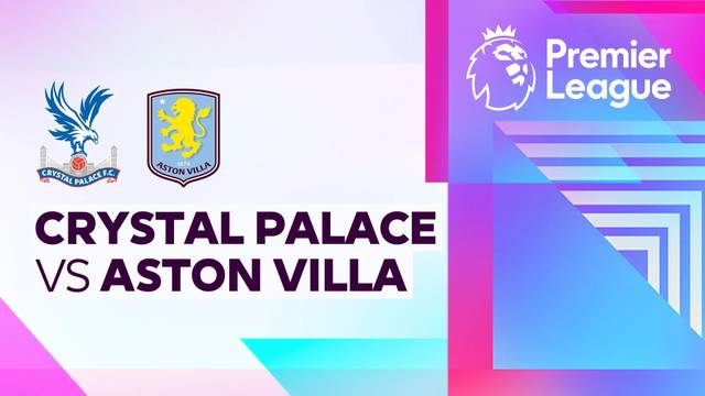 Crystal Palace vs Aston Villa - Full Match | Premier League 2025/26