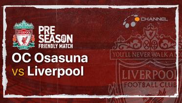 Full Match - CA Osasuna vs Liverpool | Liverpool Pre-Season Friendlies 2021
