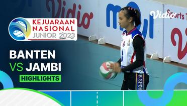 Putri: Banten vs Jambi - Highlights | Kejurnas Junior 2023