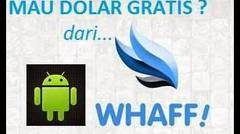 Cara Mendapatkan Dollar Gratis dengan WHAFF Versi Terbaru