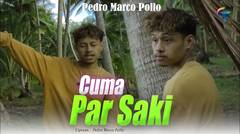 LAGU TIMUR PEDRO MARCOPOLLO-CUMA PAR SAKI (OFFICIAL MUSIC VIDEO)