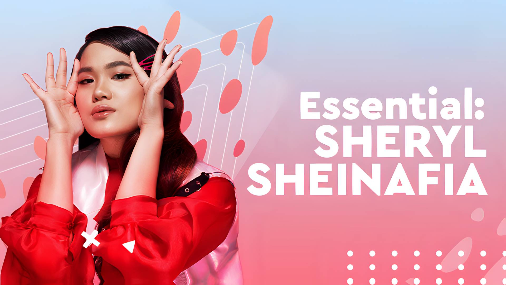 Essentials: Sheryl Sheinafia
