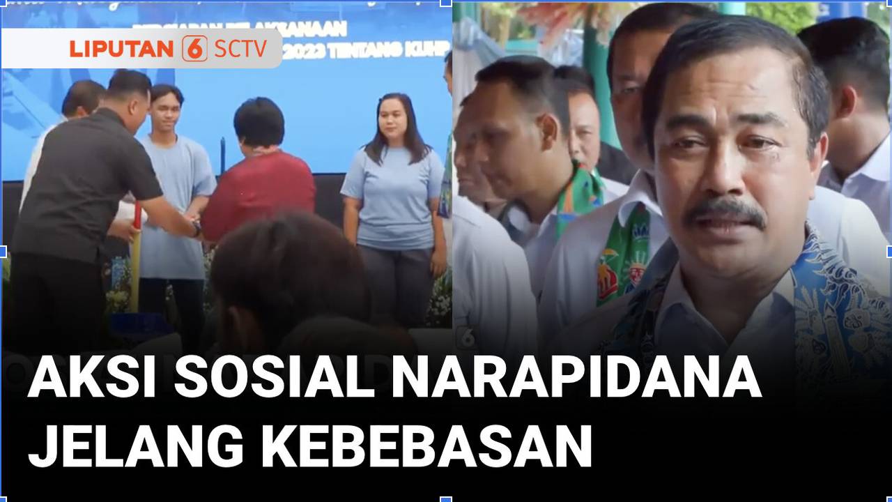 Aksi Sosial Nasional 2.217 Klien Bapas, Siap Sambut Implementasi KUHP Baru | Liputan 6