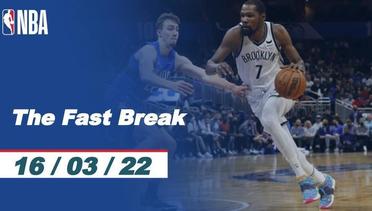 The Fast Break | Cuplikan Pertandingan - 16 Maret 2022 | NBA Regular Season 2021/2022