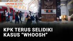 KPK Terus Menyelidiki Kasus Dugaan Korupsi Kereta Cepat "Whoosh" | Liputan 6