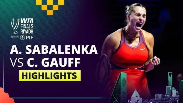 Aryna Sabalenka vs Coco Gauff - Highlight | WTA Finals Riyadh 2025