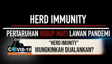 Herd Immunity, Mungkinkah Dijalankan? - CJ Covid-19