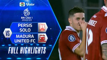 Full Highlights - Persis Solo VS Madura United FC | BRI Liga 1 2022/2023