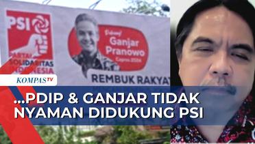 Ade Armando: PDIP & Ganjar Pranowo Tidak Nyaman Didukung PSI, Mereka Tidak Suka