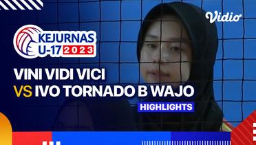 Putri: Vini Vidi Vici vs Ivo Tornado B. Wajo - Highlights | Kejurnas Bola Voli Antarklub U-17 2023
