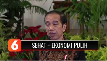 Presiden Jokowi: Kesehatan Jadi Kunci Pemulihan Ekonomi