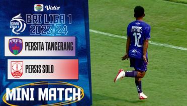 Persita Tangerang VS Persis Solo - Mini Match | BRI Liga 1 2023/2024