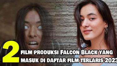 2 Rekomendasi Film Produksi Falcon Black yang masuk Daftar Film Terlaris Ditonton di Bioskop hingga 8 Maret 2023