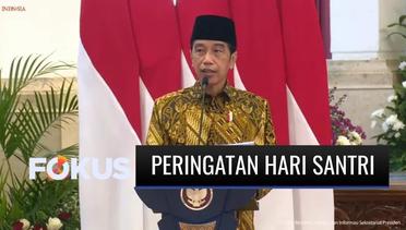 Hari Santri, Presiden jokowi Apresiasi Peran Santri Atas Pertumbuhan Ekonomi Syariah di Indonesia | Fokus