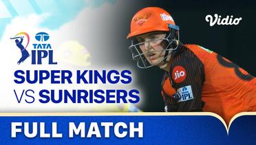 Full Match - Chennai Super Kings vs Sunrisers Hyderabad | Indian Premier League 2023