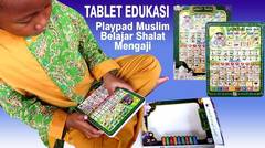 Mainan Edukasi Playpad Muslim Belajar Shalat, Mengaji, berhitung dan sebagainya