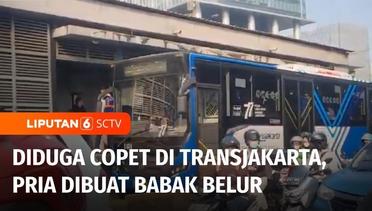 Seorang Pria Terkulai Lemas usia Dihakimi Warga, Diduga Copet di Bus Transjakarta | Liputan 6