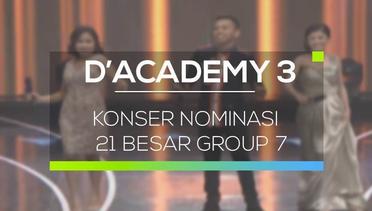 D'Academy 3 - Konser Nominasi 21 Besar Group 7
