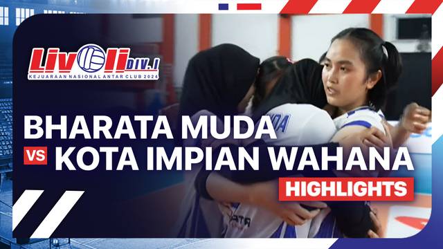 Putri: Bharata Muda vs Kota Impian Wahana - Semifinal - Highlights | Livoli Divisi 1 2024