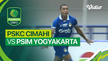 PSKC Cimahi vs PSIM Yogyakarta - Mini Match | Liga 2 2023/24