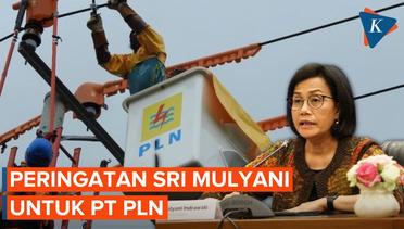 Ancaman Krisis Energi, Sri Mulyani Peringatkan PLN Soal Dampak Sistemik