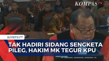 Absen Dalam Sidang, Hakim MK Nilai KPU Tak Serius Jalani Proses Sidang PHPU Pileg