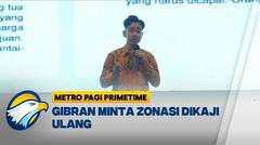 Wapres Gibran Minta Kebijakan Zonasi Dikaji Ulang - [Metro Pagi Primetime]