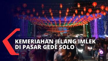 Seribu Lampion Meriahkan Suasana Jelang Imlek di Pasar Gede Kota Solo