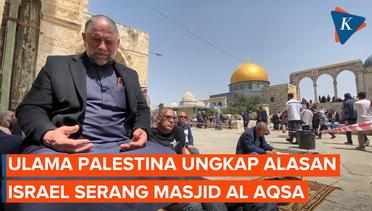Ulama Palestina Sebut Israel Tak Mau Masjid Al Aqsa Hanya Milik Muslim