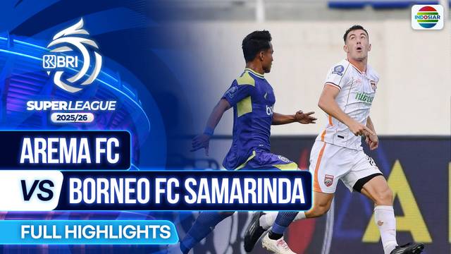 Arema FC VS Borneo FC Samarinda - Full Highlights | BRI Super League 2025/26