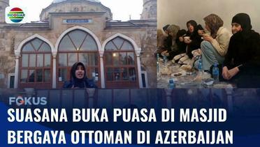 Suasana Buka Puasa Bersama di Masjid Sehidler Azerbaijan yang Digelar Setiap Ramadan | Fokus