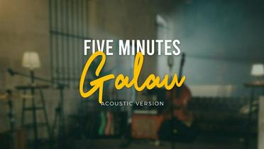 Five Minutes - Galau (Official Music Video)