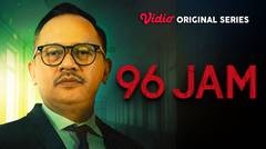 96 Jam - Vidio Original Series | Hamid