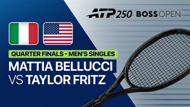 Mattia Belluci vs Taylor Fritz - Quarterfinal | ATP 250: BOSS Open 2026