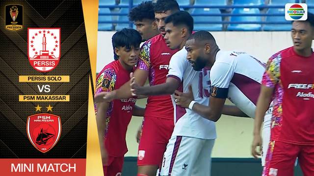 Persis Solo vs PSM Makassar - Mini Match | Piala Presiden 2024