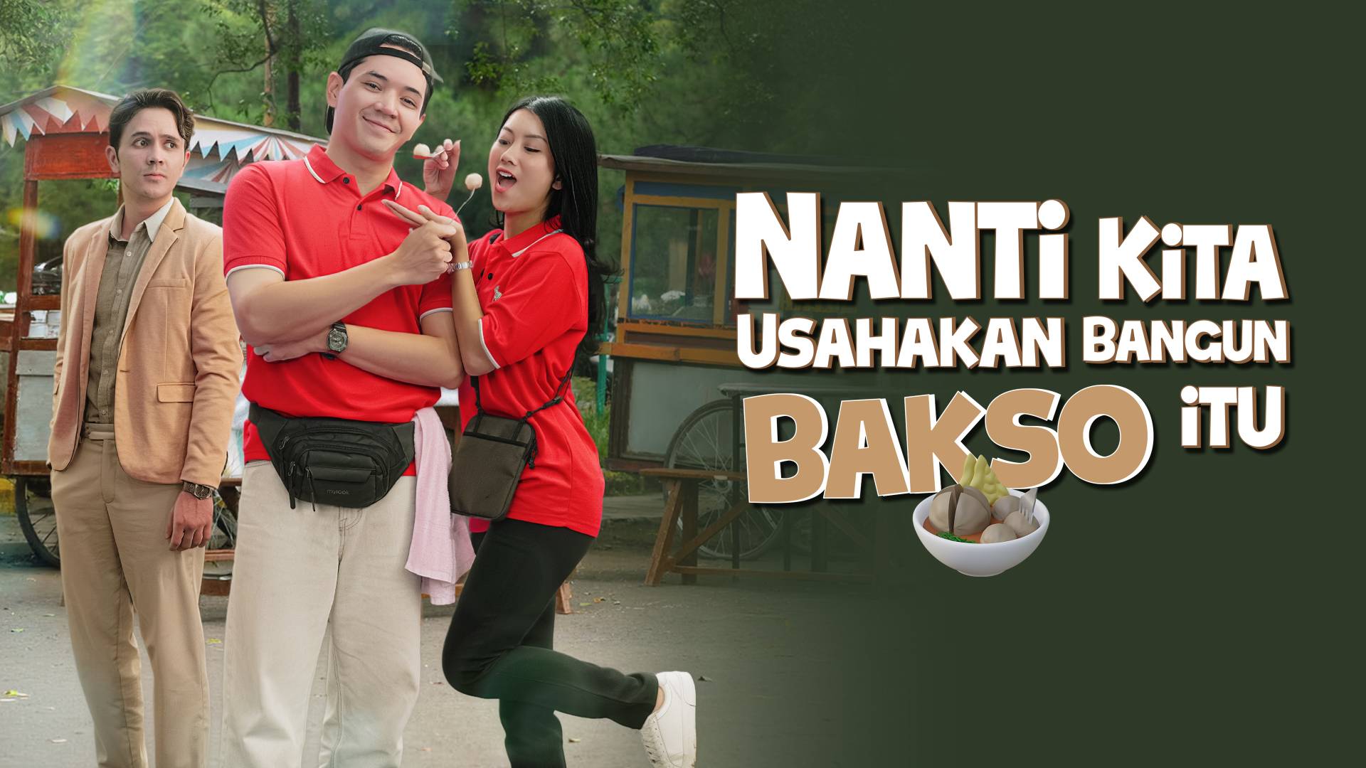 Nanti Kita Usahakan Bangun Baso Itu