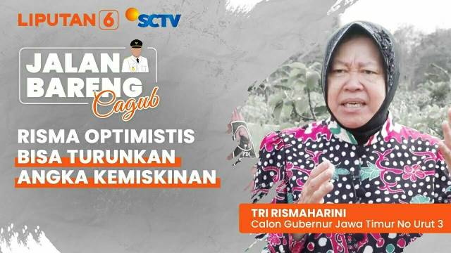 Cagub Jatim No Urut 3 Tri Rismaharini Optimistis Bisa Turunkan Angka Kemiskinan di Jawa Timur | Jalan Bareng Cagub