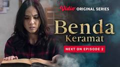 Benda Keramat - Vidio Original Series | Next On Episode 2
