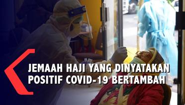 Jemaah Haji Debarkasi Surabaya yang Dinyatakan Positif Covid-19 Bertambah
