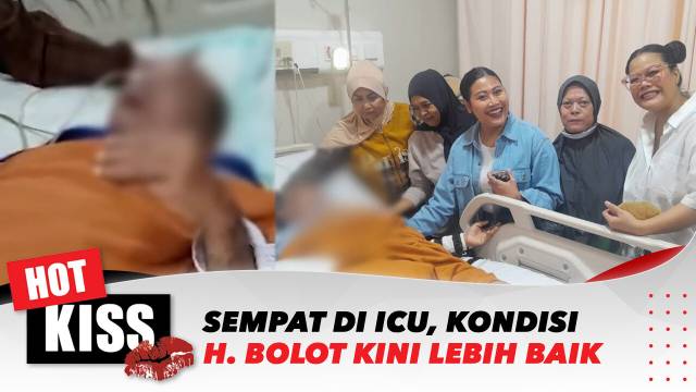 Pindah ke Ruang Rawat Inap, H. Bolot Sedikit Demi Sedikit Mulai Berbicara | Hot Kiss