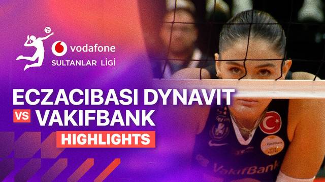 Eczacibasi Dynavit vs Vakifbank - Highlight | Turkish Women's Volleyball League 2025/26